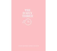 The Daily Three: A Daily Guided Journal for Gratitude, Growth, and Mindfulness - Daily Affirmations & Reflection - Undated Self-Care Gift for Women & Men