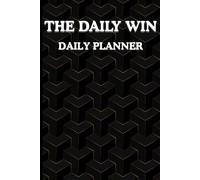 THE DAILY WIN: DAILY PLANNER