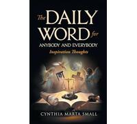 The Daily Word for Anybody and Everybody: Inspiration Thoughts