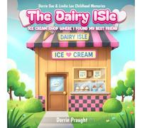 THE DAIRY ISLE: ICE CREAM SHOP WHERE I FOUND MY BEST FRIEND