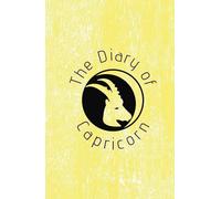 ✨ THE DAIRY OF CAPRICORN: Manifestation Journal for Capricorn - Attract Your Destiny ✨: Write, visualize and capture your dreams dear Capricorn