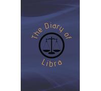 ✨ THE DAIRY OF LIBRA: Manifestation Journal for LIBRA - Attract Your Destiny ✨: Write, visualize and capture your dreams dear Libra <3