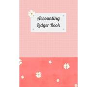 The Daisy & Pink Cover: Accounting Ledger Book, Size 6”x9”, 120 Pages, for Tracking Income & Expense, come with undated calendar.