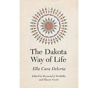 The Dakota Way of Life (Studies in the Anthropology of North American Indians)