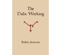The Dalix Working: A Pact of Receiving and Having Luck with Money