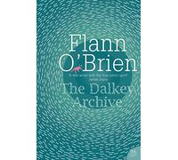 THE DALKEY ARCHIVE: A Surreal Satire Featuring James Joyce as a Barman (Harper Perennial Modern Classics)