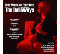 The Dalloways - Dirty Money & Filthy Love