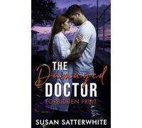 The Damaged Doctor: Forbidden Fruit