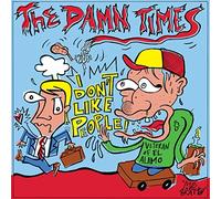 The Damn Times - I Don't Like People [Vinilo]