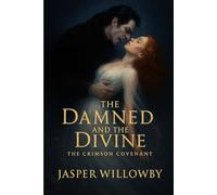 The Damned and the Divine: The Crimson Convenant