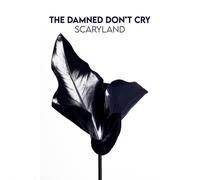 The Damned Don't Cry – Scaryland – Vinilo