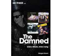 The Damned On Track: Every Album, Every Song