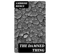 The Damned Thing (ebook)