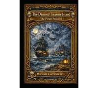 The Damned Treasure Island - The Pirate Protocol