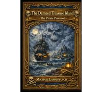 The Damned Treasure Island - The Pirate Protocol