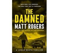 The Damned (Volume 2) (A Logan Booth Thriller)