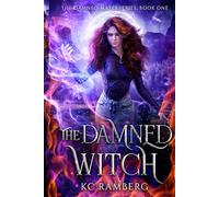 The Damned Witch: Damned if you do, damned if you don't: 1 (The Damned Mates)