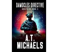 The Damocles Directive: 2 (GhostWire)