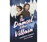 The Damsel and Her Villian: 2 (Stolen Love Duology)