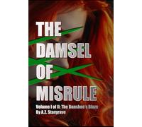 The Damsel of Misrule: Volume I of II: The Banshee's Blaze