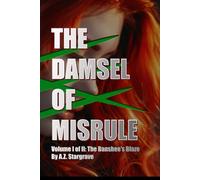 The Damsel of Misrule: Volume I of II: The Banshee's Blaze
