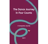 The Dance Journey in Four Counts: A Companion Journal