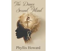 The Dance of a Sound Mind