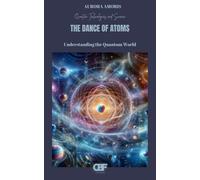 The Dance of Atoms: Understanding the Quantum World