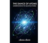 The Dance of Atoms: Understanding the Quantum World