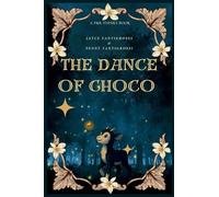 The Dance of Choco