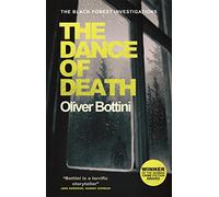 The Dance of Death: A Black Forest Investigation III