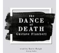 The Dance Of Death By Gustave Flaubert (audiolibro)
