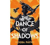 The Dance of Shadows: The Aldiss Award-winning epic fantasy inspired by West African myth and magic (Song of Godhunters)