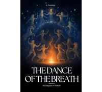 The Dance of The Breath: Archetypes in Motion