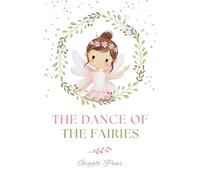 The Dance of the Fairies (1) (My Unique World)