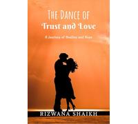 The Dance of Trust and Love: A Journey of Healing and Hope IN