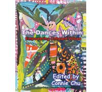 The Dances Within: Empowering Unheard Voices