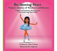 The Dancing Heart: Na'ima's Journey of Kindness and Dreams