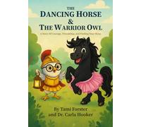The Dancing Horse & The Warrior Owl