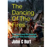 The Dancing Of The Fires.: The Horses and the Dwarves and how they found courage?