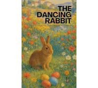 The Dancing Rabbit: Bilingual Portuguese-English Children's Easter Stories for Beginners