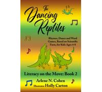 The Dancing Reptiles: Rhymes, Dance, and Word Games, Based on Scientific Facts, for Kids Ages 4-8