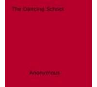 The Dancing School (ebook)