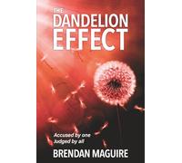 The Dandelion Effect: Accused by one - Judged by all