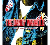 the dandy warhols - Thirteen Tales From Urban Bohemia (Deluxe)