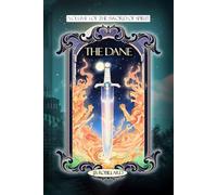 THE DANE: Volume I of the Sword of Spirit
