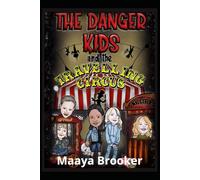 The Danger Kids and the Travelling Circus