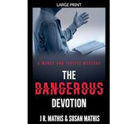 The Dangerous Devotion: 22 (The Mercy and Justice Mysteries)