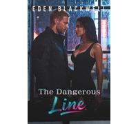 The Dangerous Line: A Dark Contemporary Romance (CROSSING LINES)
