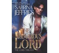 The Dangerous Lord: Book Three of the Lord Trilogy